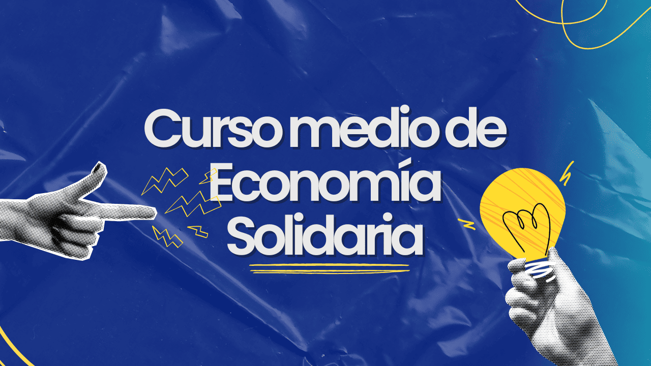 Curso Medio de Economía Solidaria-